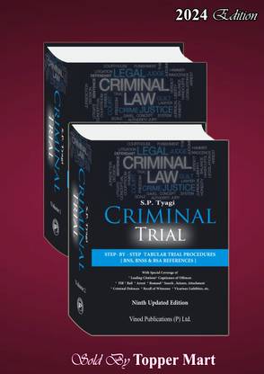 S.p. Tyagi’s Criminal Trial Step By Step Trial Procedures (Bns, Bnss,bsa References) Edition 2024