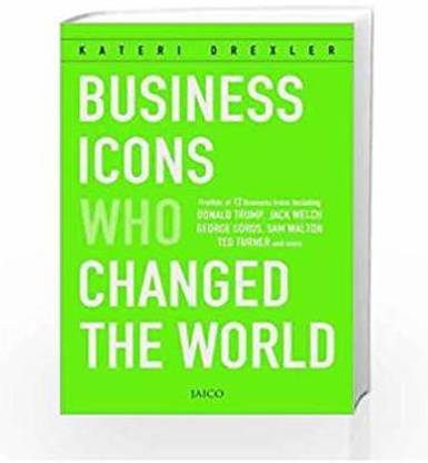 Business Icons Who Changed The World
