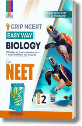 Grip NCERT Easy Way Biology For NEET - Volume 2 - 100% Objective Questions Based On Each & Every Line Of NCERT Text Of Class XII