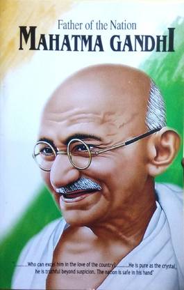 Father Of The Nation MAHATMA GANDHI