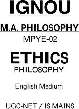 IGNOU MA Ethics Philosophy MPYE-02 Printed Notes In English Medium For IAS Mains 2024