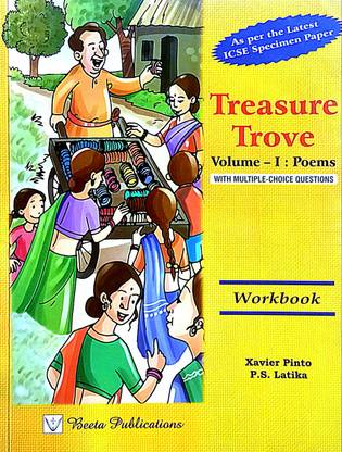 ICSE TREASURE TROVE Volume-1 : Poems With Multiple-Choice Questions (Workbook) (Old Used Book)