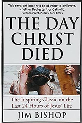 The Day Christ Died