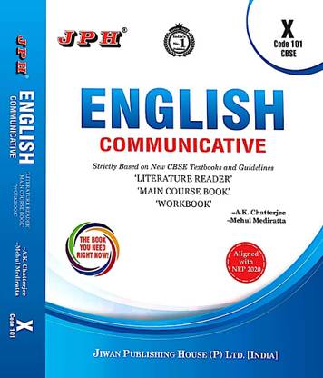 JPH Class 10 CBSE English Communicative (LiteratureReader & Main Course Book & Work Book) Based On CBSE Syllabus
