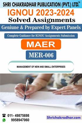 IGNOU MER 6 Solved Assignment 2023-24 Management of New and Small Enterprises IGNOU Solved Assignment MAER IGNOU Master of Arts Entrepreneurship (2023-2024) mer6