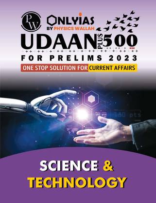 Only IAS Udaan Plus 500 For Prelims 2023 Current Affairs SCIENCE & TECHNOLOGY Civil Service Preparation Photocopy 2023