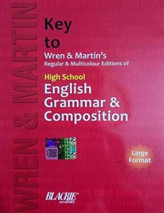 Key To Wren & Martin High School English Grammar & Composition