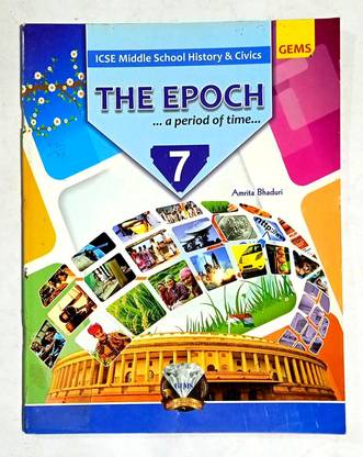 The Epoch A Period Of Time Icse Middle School History And Civics Class- 7 (Old Used Book)