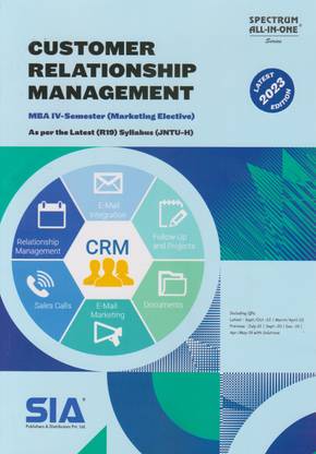 Customer Relationship Management (Marketing Elective) MBA IV-Sem As Per The Latest (R19) Syllabus JNTU-Hyderabad Latest 2023 Edition