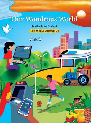 Our Wondrous World, Textbook Of The World Around US For Grade 4