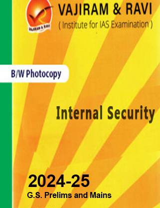 Vajiram & Ravi Internal Security Book For IAS General Studies(GS)-Yellow Book Prelims & Mains 2024-25 Printed Notes- English (Photocopy B/W Study Material) (Paperback Vajiram & Ravi Photocopy) (Paperback, Vajiram & Ravi)