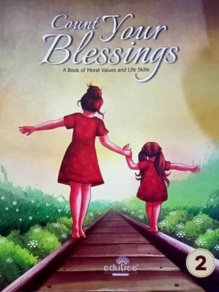 Edutree Count Your Blessings Class 2 (A Book Of Moral Values And Life Skills)