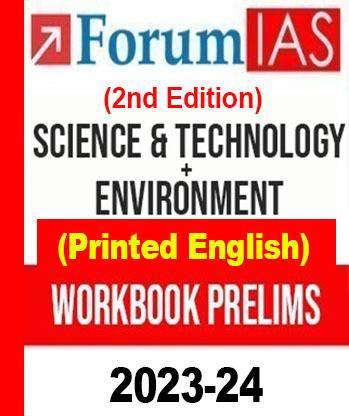 Forum IAS Work Book Prelims 2023-24 Science & Technology+ Environment English Medium 2nd Edition Updated Notes