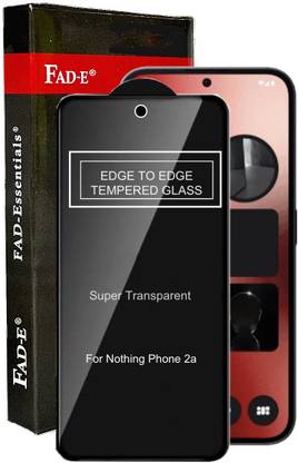 FAD-E Tempered Glass Guard for Nothing Phone 2a, Nothing Phone 2a Plus, Nothing Phone (2a), Nothing Phone (2a) Plus