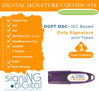 SIGNING DIGITAL DGFT - IEC Based DSC with 1 Year Validity SDC3ORIIET1WTHKPCA