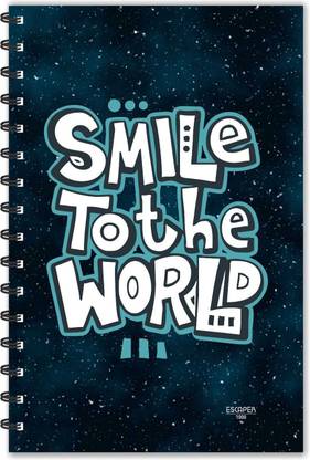 ESCAPER Smile To The World (Ruled - A5 Size) Designer Notebook, Quotes Notebook, Slogan Notebook A5 Notebook Ruled 160 Pages