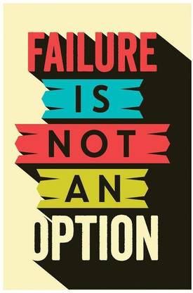 Failure Is Not An Option Poster | Inspirational Posters Paper Print