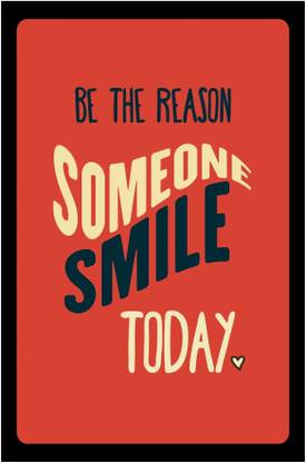 Inephos 'Be The Reason Someone Smile Today' Inspirational Poster Paper Print
