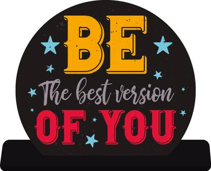 Indianara Motivational Quote table top cutout Decorative Showpiece  -  19 cm