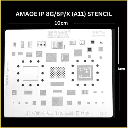 AKT AMAOE IP 8G/8P/X (A11) STENCIL BGA IP 8G,IP 8 PLUS,IP X ,A9 CPU Reballing for tin tin mesh Wrap around microchip BGA Heating MSM8956 CPU Redmi, STEEL Stencil