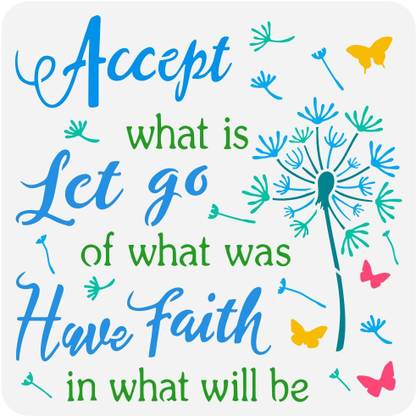 IVANA'S Dandelion Slogan Stencil for Painting 11.8x11.8 inch Large Slogan Accept What FIN-0651 Modern Art & Craft Stencil