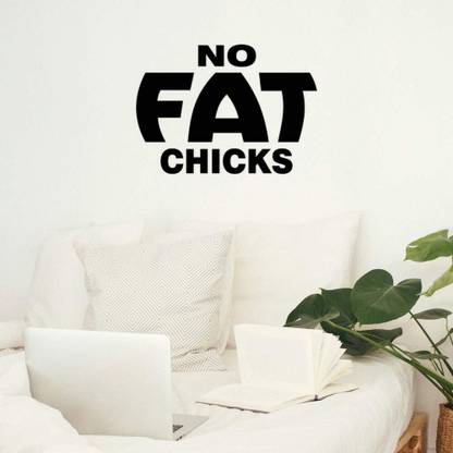 Xskin 29 cm No Fat Chicks Wall Decals Easy to Apply Self Adhesive Sticker