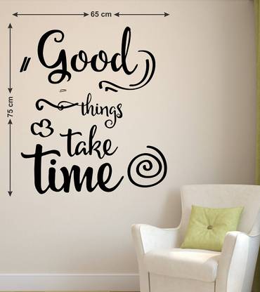 LANSTICK 106.68 cm GOOD THINGS TAKE TIME STICKER Self Adhesive Sticker