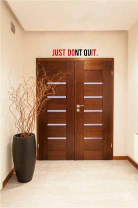ZEN TREK 45 cm Motivational Quote : Just Don’t Quit Self Adhesive Sticker
