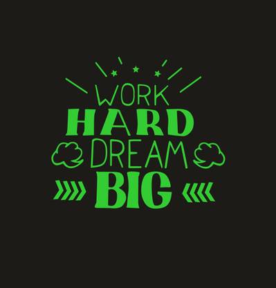 DreamKraft 20 cm Glow in Dark Poster Work Hard Dream Big Radium Sticker Glow in the Dark Sticker
