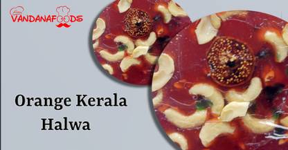 Vandana foods Orange Kerla Halwa Vacuum Pack