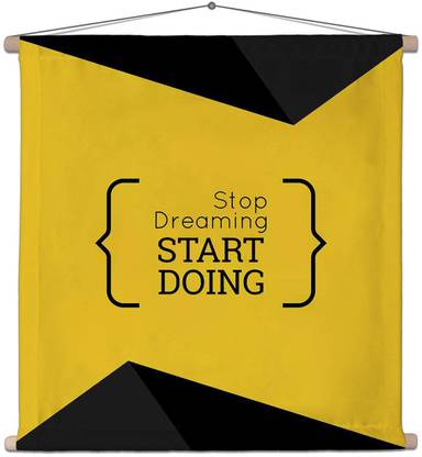Artzfolio Stop Dreaming Start Doing Canvas Tapestry Scroll Art 24 x 24 inch (61 x 61 cms) Printed Tapestry