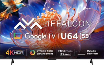 [Hdfc bank] iFFALCON by TCL U64 139 cm (55 inch) Ultra HD (4K) LED Smart Google TV with 24W Dolby Audio, HDR10  (iFF55U64)