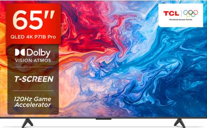 TCL P71B Pro 164 cm (65 inch) QLED Ultra HD (4K) Smart Google TV Hands Free Voice Control |Dolby Vision- Atmos | DTS Virtual : X, ONKYO 2.1ch |120Hz Game Accelerator (65P71B Pro)