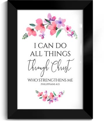 ELBEN CREATIVES I can do all things through Christ - Philippians 4:13 /Bible Verse Frame