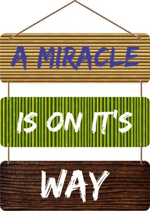 Khatu Crafts A Miracle Is On It's Way Wall Hanging