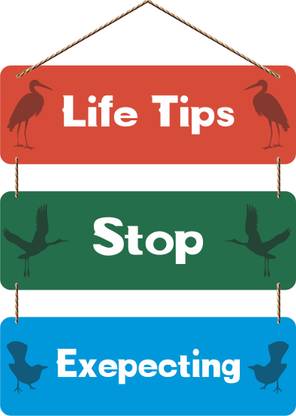Ankirah Life Tips Stop Expecting Wall Hanging