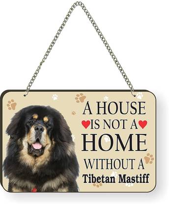 Printjas A house is not a home without a tibetan mastiff