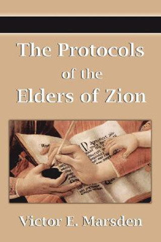 The Protocols of the Elders of Zion (Protocols of the Wise