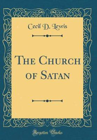 The Church of Satan (Classic Reprint): Buy The Church of Satan