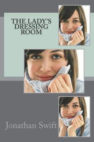 The Lady's Dressing Room: Buy The Lady's Dressing Room by Swift Jonathan at  Low Price in India | Flipkart.com