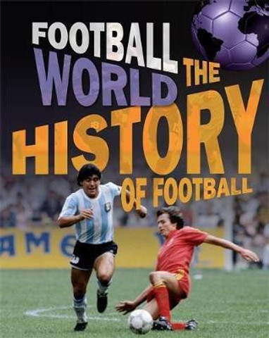 Football World: History of Football: Buy Football World