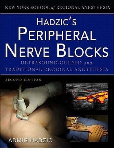 Hadzic's Peripheral Nerve Blocks 第二版 Hadzic's Peripheral Nerve Blocks and Anatomy for Ultrasound