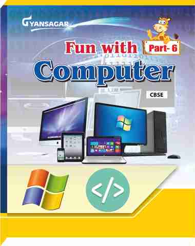 Fun with Computer Textbook For Class-6 (CBSE): Buy Fun with Computer ...