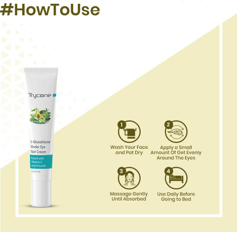 Trycone L- Glutathione Under Eye Gel Cream Enrich with Vitamin C & Natural  Extracts – 15 gm