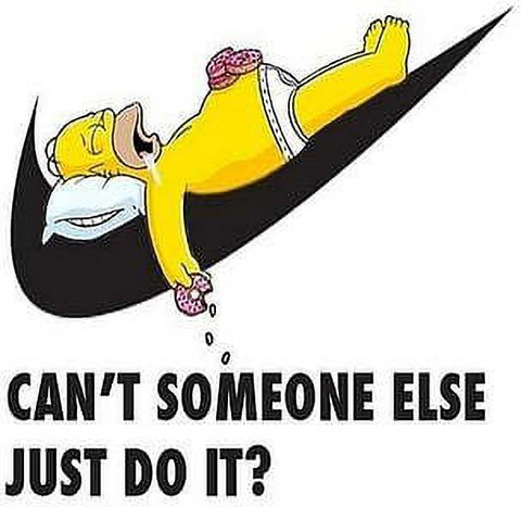 Lazy Do It Else Homer Nike Someone Matte Finish Poster Paper Print - Animation & Cartoons posters in India - Buy art, film, design, movie, music, nature and educational paintings/wallpapers at Flipkart.com