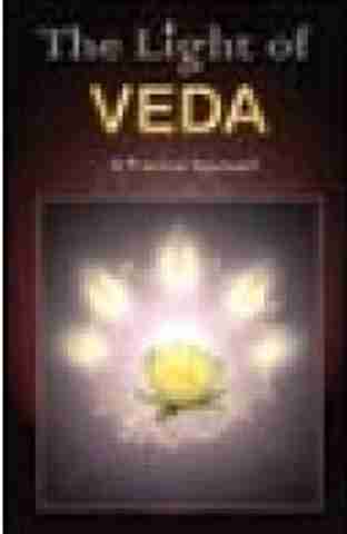 The Light of Veda: A Practical Approach: Buy The Light of Veda: A ...