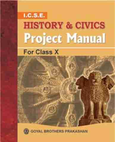 ICSE History & Civics Project Manual For Class 10: Buy ICSE History ...