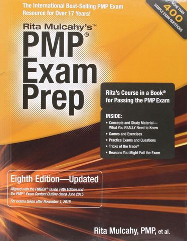 Rita Mulcahy's Pmp Exam Prep: Rita's Course in a Book for Passing