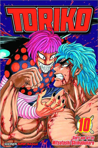 Toriko, Vol. 10: Buy Toriko, Vol. 10 by Shimabukuro Mitsutoshi at