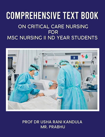Comprehensive text book on Critical Care Nursing for MSc Nursing